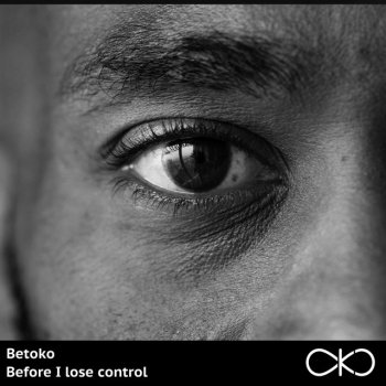 Betoko Before I Lose Control - Radio Edit