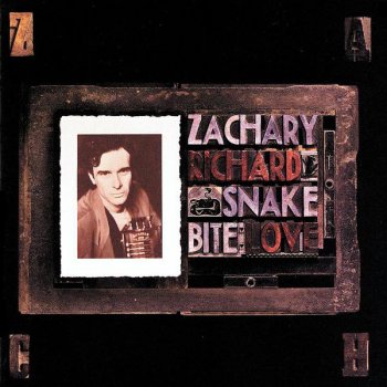 Zachary Richard Snake Bite Love