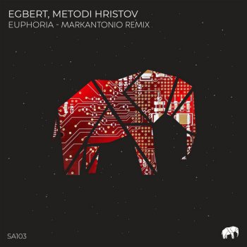 Egbert feat. Metodi Hristov & Markantonio Euphoria - Markantonio Remix