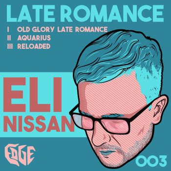 Eli Nissan Old Glory Late Romance