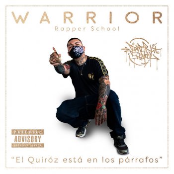 Warrior Rapper School feat. Nero Lvigi Pero no Somos Policías