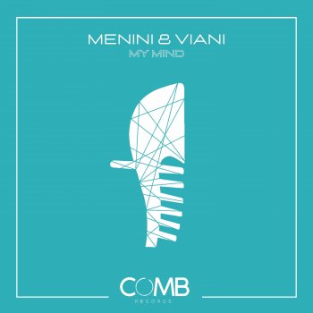 Menini & Viani My Mind (Radio Edit)