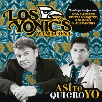 Los Yonic's Zamacona Así Te Quiero Yo