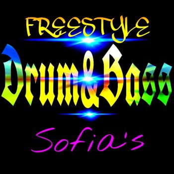 Freestyle Sofias Drum And Bass