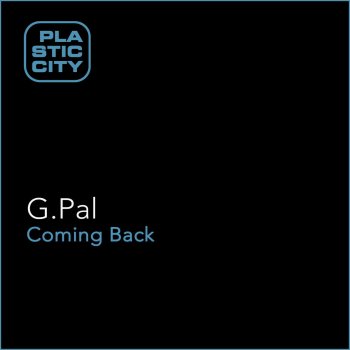 G-Pal Coming Back (Elias Tzikas Remix)