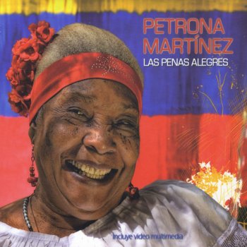 Petrona Martinez La Petronita Martinez (Tambora Golpia)[feat. Martina Camargo]