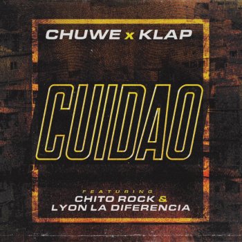 Chuwe feat. kLap, Chito Rock & Lyon La Diferencia Cuidao