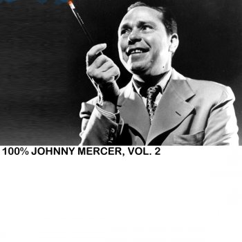 Johnny Mercer I Had a Little Too Much To Dream Last Night