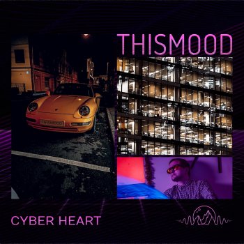 Thismood Cyber Heart (feat. Polly)