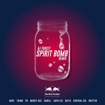 AJ Tracey feat. Dave, PK, Skits, Central Cee, Merky Ace, Cadell, Drifter, CapoLee & Trims Spirit Bomb - Remix