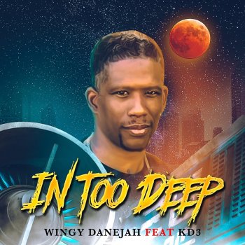 Wingy Danejah feat. KD3 In Too Deep
