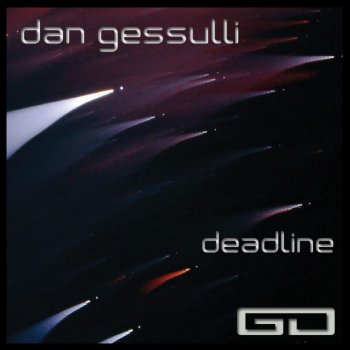 Dan Gessulli Deadline (Not the Same Mix)