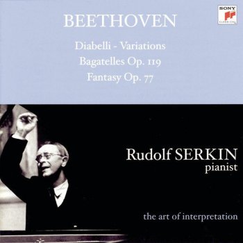 Ludwig van Beethoven; Rudolf Serkin 33 Variations on a Waltz by Anton Diabelli, Op. 120: Variation 33 - Tempo di Menuetto moderato