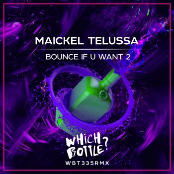 Maickel Telussa Bounce If U Want 2