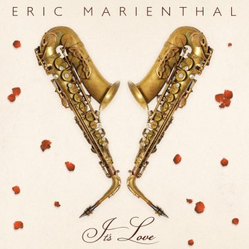 Eric Marienthal It's Love