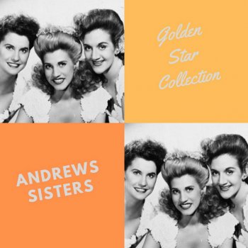The Andrews Sisters Boogie Woogie Bugle Boy
