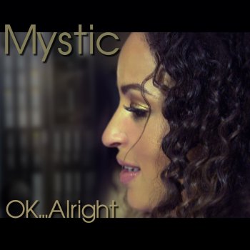 Mystic OK...Alright (Instrumental)