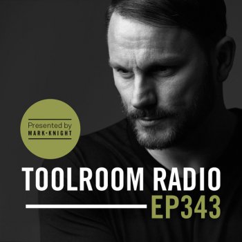 Mark Knight Toolroom Radio EP343 - Intro - TR343