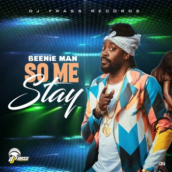 Beenie Man​ ​ So Me Stay