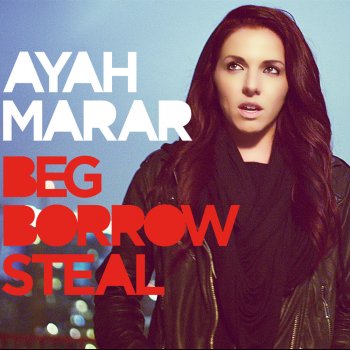 Ayah Marar Beg Borrow Steal (Super Stylers Radio Edit)