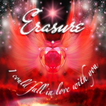 Erasure I Could Fall In Love With You (Monteverde Vocal Extended Remix)