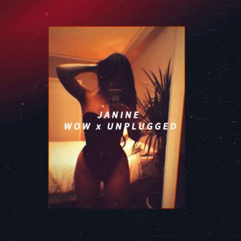 Janine Wow (Unplugged)