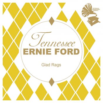 Tennessee Ernie Ford Glad Rags