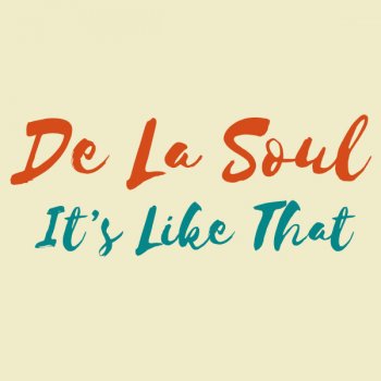 De La Soul It's Like That (feat. Carl Thomas)