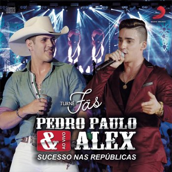 Pedro Paulo & Alex De 4 Paredes (De Quatro Paredes) (Ao Vivo)