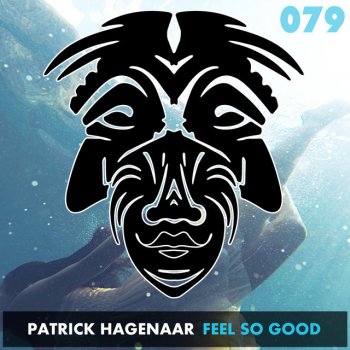 Patrick Hagenaar Feel So Good - Radio Edit
