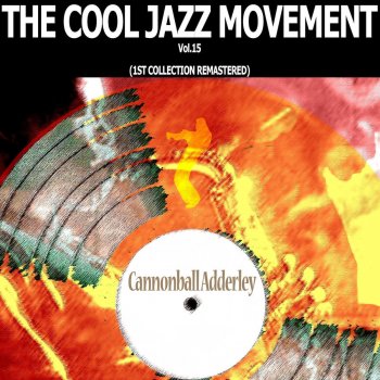 Cannonball Adderley Hi-Fly (Remastered)