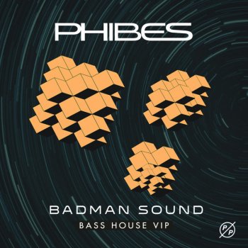 Phibes Badman Sound VIP (VIP)