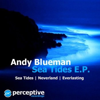 Andy Blueman Sea Tides - Original Mix