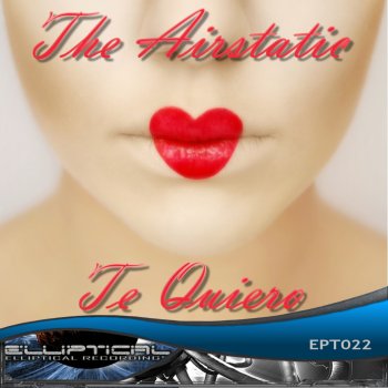 The Airstatic Te Quiero (Mesmerized Remix)