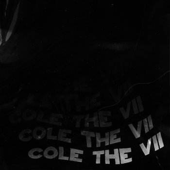 Cole The VII Calling