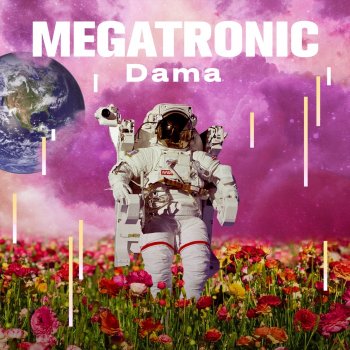 Megatronic Dama (Radio Edit)