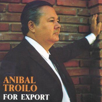 Anibal Troilo Y Su Orquesta Tipica Don Juan