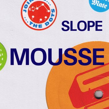 Slope Mousse