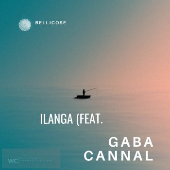 Bellicose Ilanga (feat. Gaba Cannal)