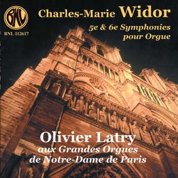 Olivier Latry Cinquième Symphonie, Op. 42, No. 1: II. Allegro Cantabile