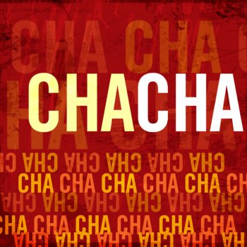 Cha Cha Cha Cha - Version 2