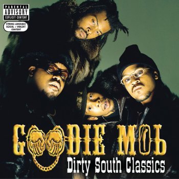 Goodie Mob feat. Big Boi Dirty South