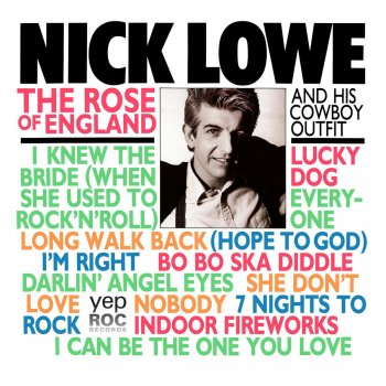 Nick Lowe I Knew the Bride (When She Used to Rock and Roll)