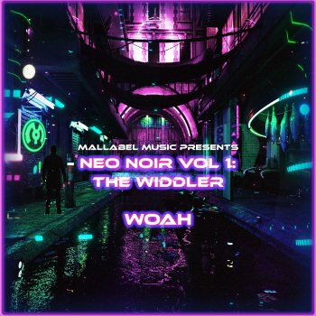 The Widdler Neo Noir, Vol. 1: Woah
