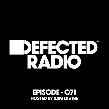 Defected Radio Episode 071 Intro - Mixed