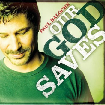 Paul Baloche feat. Integrity's Hosanna! Music Our God Saves - Live