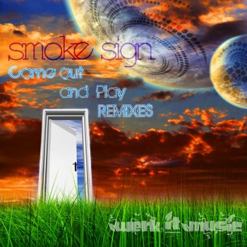 Smoke Sign Come Out & Play (Magnetic Pulse Psy Trance Remix)