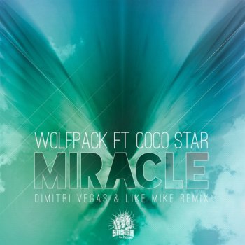 Wolfpack feat. Coco Star Miracle - Dimitri Vegas & Like Mike Radio Edit