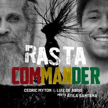 Cedric Myton feat. Luiz de Assis & Átila Santana Rasta Commander