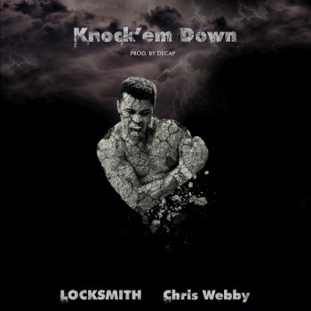 Locksmith feat. Chris Webby Knock'em Down